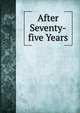 After Seventy-five Years, 