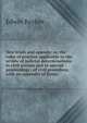 New trials and appeals: or, the rules of practice applicable to the review of judicial determinations in civil actions and in special proceedings . of civil procedure, with an appendix of forms, Baylies, Edwin, 1840-1925 