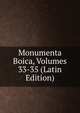 Monumenta Boica, Volumes 33-35 (Latin Edition), 