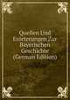 Quellen Und Erorterungen Zur Bayerischen Geschichte (German Edition), 