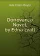Donovan, a Novel, by Edna Lyall, Ada Ellen Bayly 