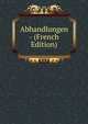 Abhandlungen - (French Edition), 