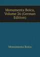 Monumenta Boica, Volume 26 (German Edition), Monumenta Boica 