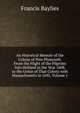 An Historical Memoir of the Colony of New Plymouth: From the Flight of the Pilgrims Into Holland in the Year 1608, to the Union of That Colony with Massachusetts in 1692, Volume 1, Francis Baylies 