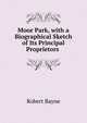 Moor Park, with a Biographical Sketch of Its Principal Proprietors ., Robert Bayne 