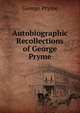 Autobiographic Recollections of George Pryme, George Pryme 