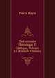 Dictionnaire Historique Et Critique, Volume 15 (French Edition), Pierre Bayle 