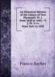 An Historical Memoir of the Colony of New Plymouth: Pt. I. from 1620 to 1641.- V. 2, Pt. Ii-Iv. from 1641 to 1692, Francis Baylies 