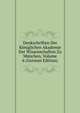 Denkschriften Der Koniglichen Akademie Der Wissenschaften Zu Munchen, Volume 6 (German Edition), 