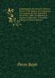 Continuation Des Pens?es Diverses, ?crites ? Un Docteur De Sorbonne, ? L'occasion De La Comete Qui Parut Dec. 1680; Ou R?ponse ? Plusieurs Dificultez . ? L'auteur, Volume 2 (French Edition), Pierre Bayle 