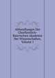 Abhandlungen Der Churfurstlich-Baierischen Akademie Der Wissenschaften, Volume 1, 