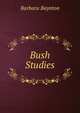 Bush Studies, Barbara Baynton 