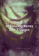 The Art of Valuing Rents and Tillages, J S. Bayldon 