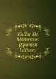 Collar De Momentos (Spanish Edition), 