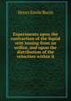 Experiments upon the contraction of the liquid vein issuing from an orifice, and upon the distribution of the velocities within it, Henry Emile Bazin 