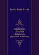 Insolacion: (Historia Amorosa) (Spanish Edition), Emilia Pardo Bazan 