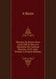 Histoire De France Sous Louis XIII Et Sous Le Ministere Du Cardinal Mazarin, 1610-1661, Volume 2 (French Edition), A Bazin 