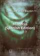 Misterio (Spanish Edition), Emilia Pardo Bazan 