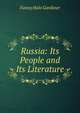 Russia: Its People and Its Literature, Fanny Hale Gardiner 