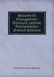 Bazaine Et Changarnier: Discours, Lettres, Proclamation (French Edition), Achille Francois Bazaine 