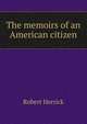 The memoirs of an American citizen, Robert Herrick 