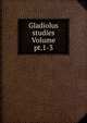 Gladiolus studies Volume pt.1-3, 