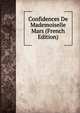 Confidences De Mademoiselle Mars (French Edition), 