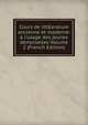 Cours de litt?erature ancienne et moderne: ? l'usage des jeunes demoiselles Volume 2 (French Edition), 