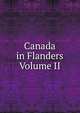 Canada in Flanders Volume II, 