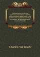 Commentaries on the law of private corporations: whether with or without capital stock : also of joint-stock companies and of all the various . for pecuniary profit or mutual benefit, Beach, Charles Fisk, 1854-1934 
