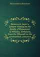 Beaumont papers. Letters relating to the family of Beaumont, of Whitley, Yorkshire, from the fifteenth to the seventeenth centuries, Richard Henry Beaumont 