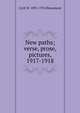 New paths; verse, prose, pictures, 1917-1918, Cyril W. 1891-1976 Beaumont 
