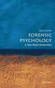 Forensic Psychology: A Very Short Introduction, David Canter 