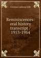 Reminiscences: oral history transcript / 1953-1954, Corinne Lathrop Gilb 