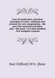 Cost of production; practical principles of costs--methods and systems for cost computation . the part that material and labor play--the great . it is best handled . five complete systems, Burt Clifford] 1874- [Bean 