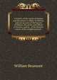A history of the castle of Halton and the priory or abbey of Norton: with an account of the barons of Halton, the priors and abbots of Norton, and an . of the historic events of the neighbourhood :, William Beamont 