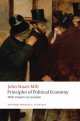 Principles of Political Economy and Chapters on Socialism, John Stuart Mill 