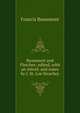 Beaumont and Fletcher; edited, with an introd. and notes by J. St. Loe Strachey, Beaumont, Francis, 1584-1616 