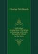 Individual evangelism: Christian witnessing and work; the call of Christ to the laity, Beach, Charles Fisk, 1854-1934 