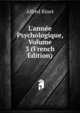 L'ann?e Psychologique, Volume 3 (French Edition), Alfred Binet 