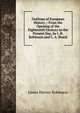 Outlines of European History .: From the Opening of the Eighteenth Century to the Present Day, by J. H. Robinson and C. A. Beard, James Harvey Robinson 