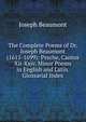The Complete Poems of Dr. Joseph Beaumont (1615-1699): Psyche, Cantos Xii-Xxiv. Minor Poems in English and Latin. Glossarial Index, Joseph Beaumont 
