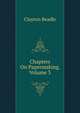 Chapters On Papermaking, Volume 3, Clayton Beadle 
