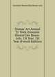 Dumas' Art Annual Tr. from Annuaire Illustr? Des Beaux-Arts. 1St Year. 1St Year (French Edition), Annuaire Illustre Des Beaux-arts 