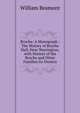 Bruche: A Monograph : The History of Bruche Hall, Near Warrington, with Notices of the Bruche and Other Families Its Owners, William Beamont 