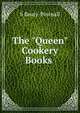 The "Queen" Cookery Books ., S Beaty-Pownall 
