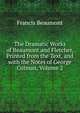 The Dramatic Works of Beaumont and Fletcher, Printed from the Text, and with the Notes of George Colman, Volume 2, Beaumont, Francis, 1584-1616 