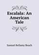 Escalala: An American Tale, Samuel Bellamy Beach 