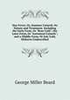Hay-Fever; Or, Summer Catarrh: Its Nature and Treatment. Including the Early Form, Or "Rose Cold"; the Later Form, Or "Autumnal Catarrh"; and a Middle Form, Or July Cold, Hitherto Undescribed, George Miller Beard 