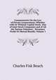 Commentaries On the Law of Private Corporations: Whether with Or Without Capital Stock, Also of Joint-Stock Companies and of All the Various Voluntary . Pecuniary Profit Or Mutual Benefit, Volume 1, Beach, Charles Fisk, 1854-1934 